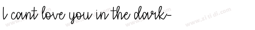 I cant love you in the dark字体转换